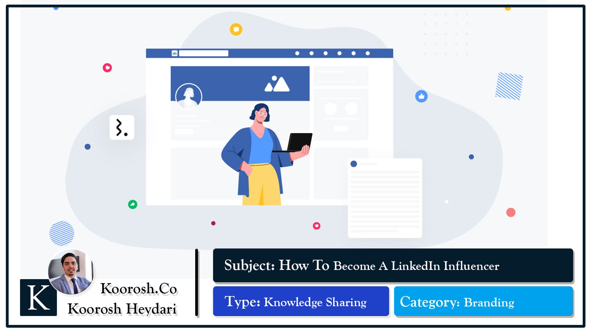 چگونه اینفلوئنسر لینکدین شویم؟ چگونه اینفلوئنسر لینکدین شویم؟